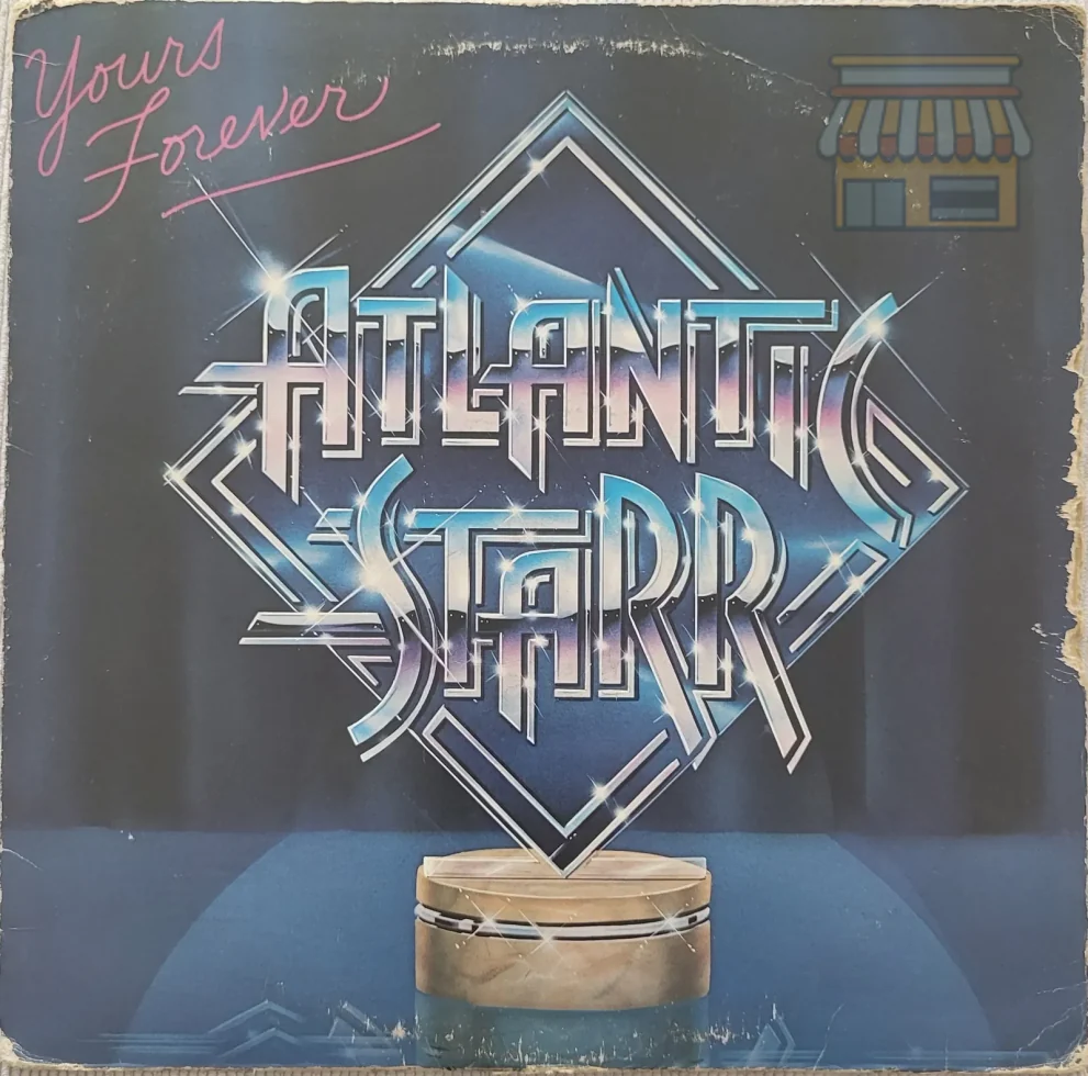 Atlantic Starr - Yours Forever LP • Condition: Good • Location: Davie, FL • Price: 1